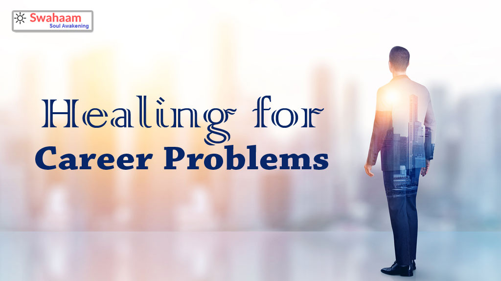 Healing-for-Career-Problems