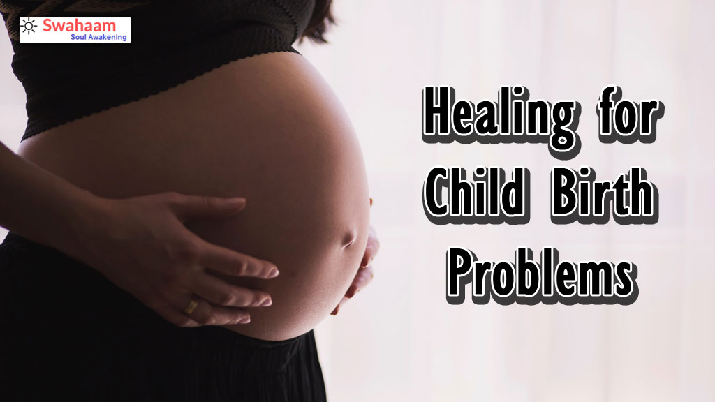 Healing-for-Child-Birth-Problems